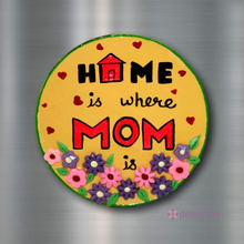 Mom Home - Fridge Magnet-deckout.in